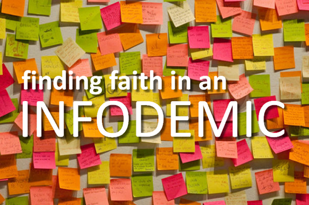 Finding Faith in an Infodemic