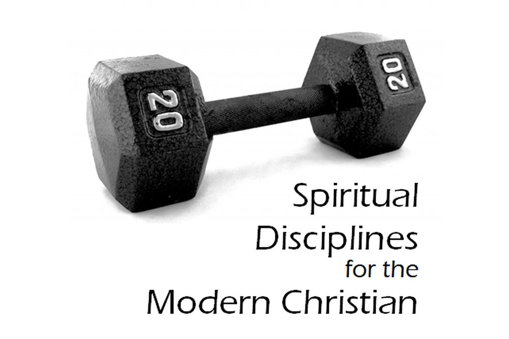 Spiritual Disciplines for the Modern Christian